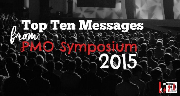 Top Ten Messages from PMO Symposium 2015
