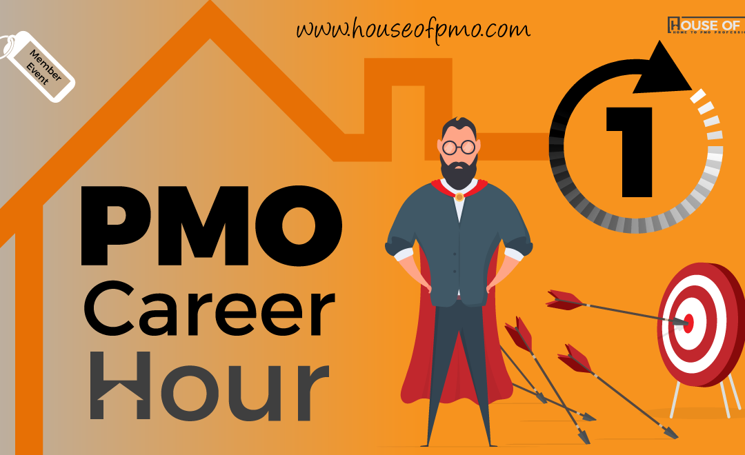 PMO Career Hour – Spotlight on a PMO Practitioner’s Career