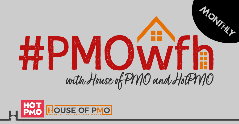 #PMOwfh – Monthly Magazine Show – April