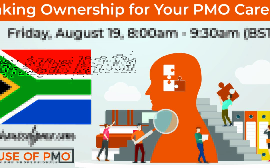 PMO Forum- Taking Ownership for Your PMO Career