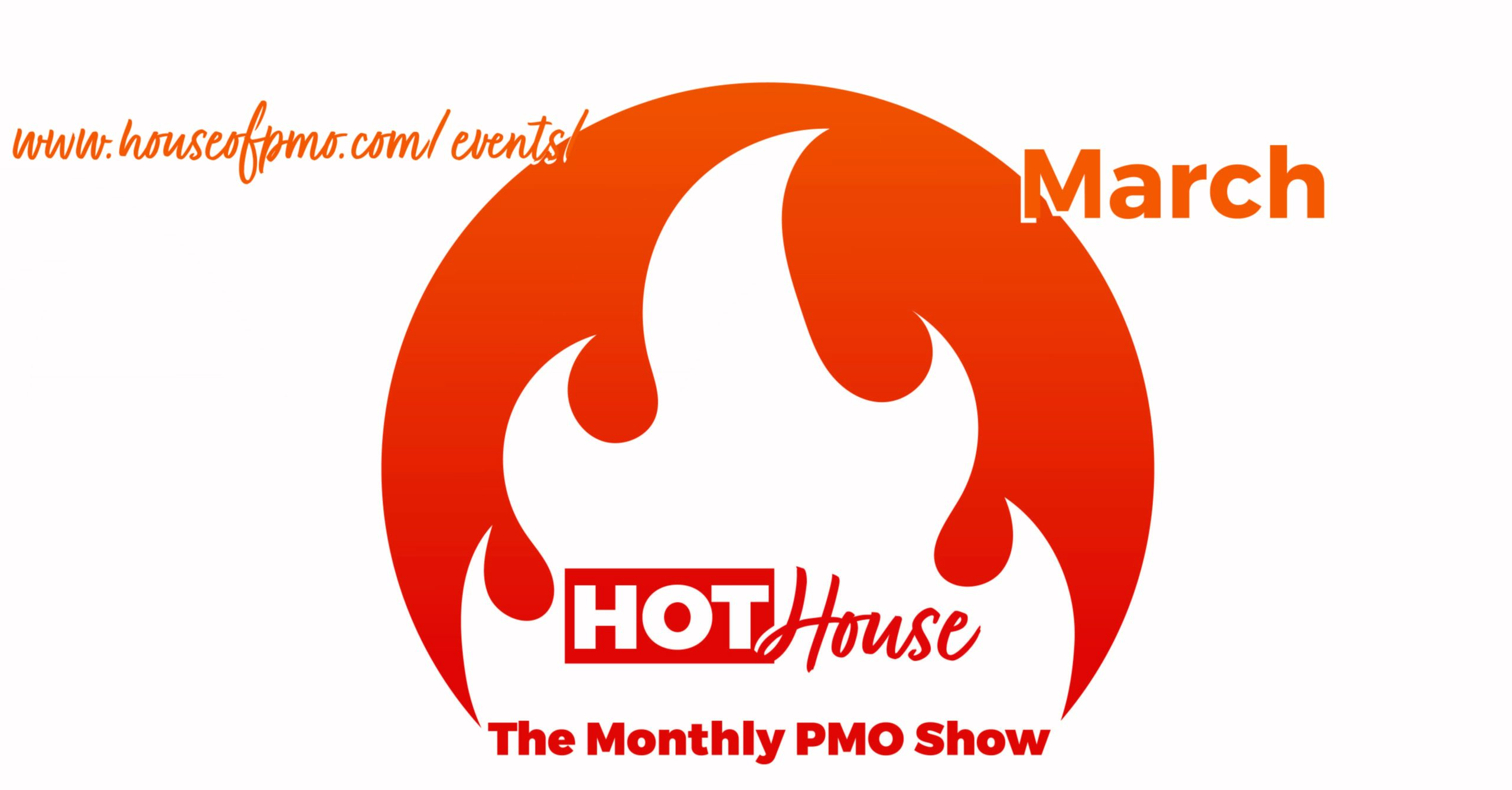 image for the march pmo hot house event