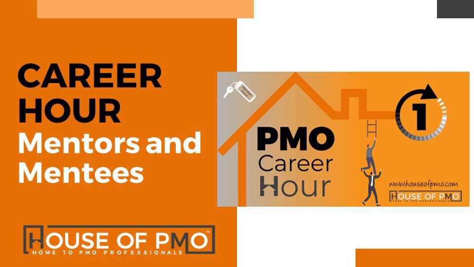 PMO Career House | Mentors and Mentees