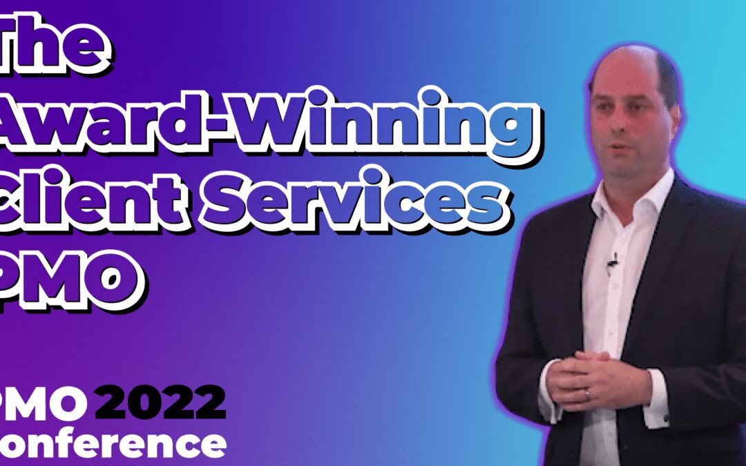 PMO Conference 2022 \\ The Award-Winning Client Services PMO – Ian Hammond