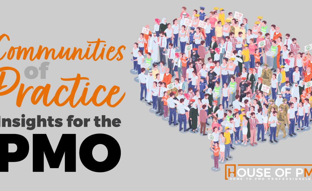 Communities of Practice (CoP) and the PMO