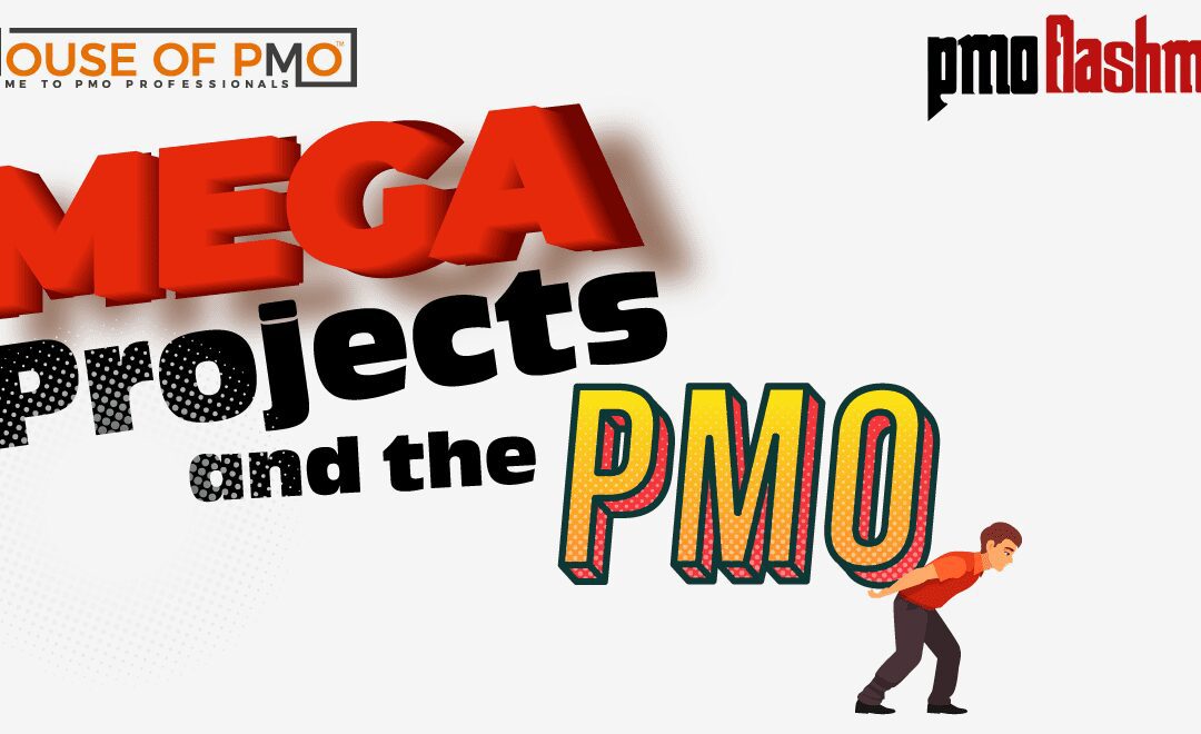 Megaprojects and the PMO