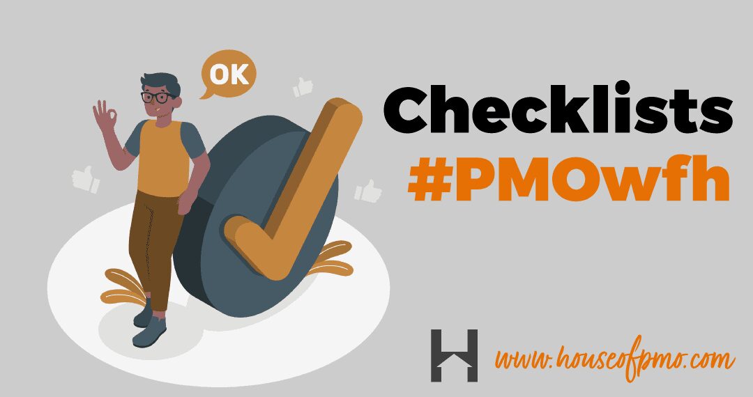 #PMOwfh / Checklists