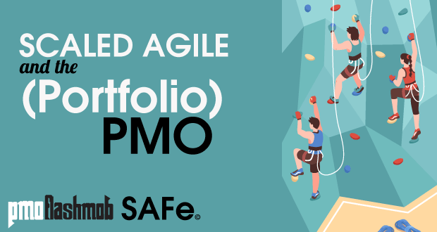 Scaled Agile and the (Portfolio) PMO
