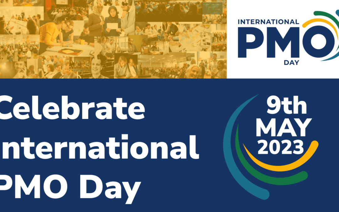 Celebrate International PMO Day – 9th May 2023