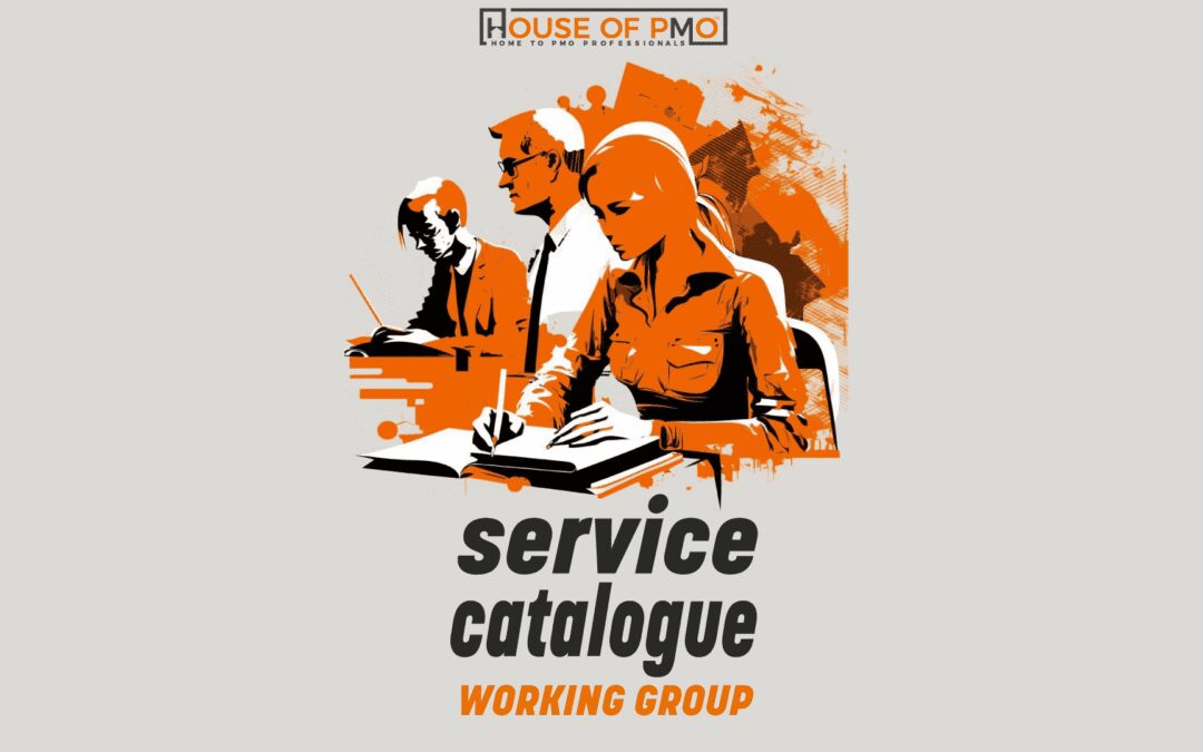 The PMO Service Catalogue Working Group