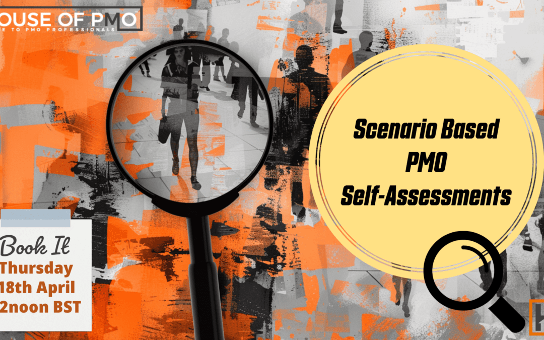 Scenario Based PMO Self-Assessments
