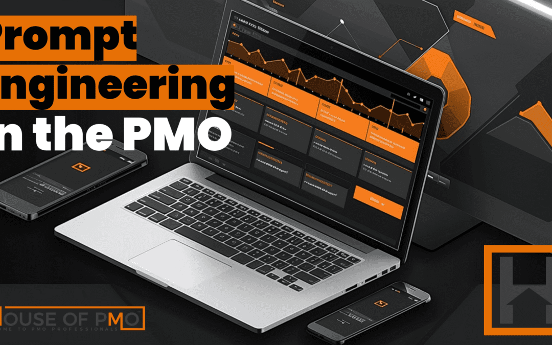 Prompt Engineering in the PMO