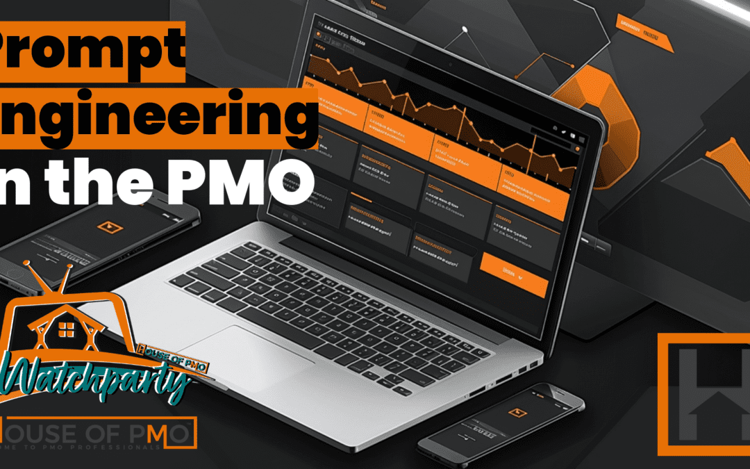 WATCH PARTY – Prompt Engineering and the PMO