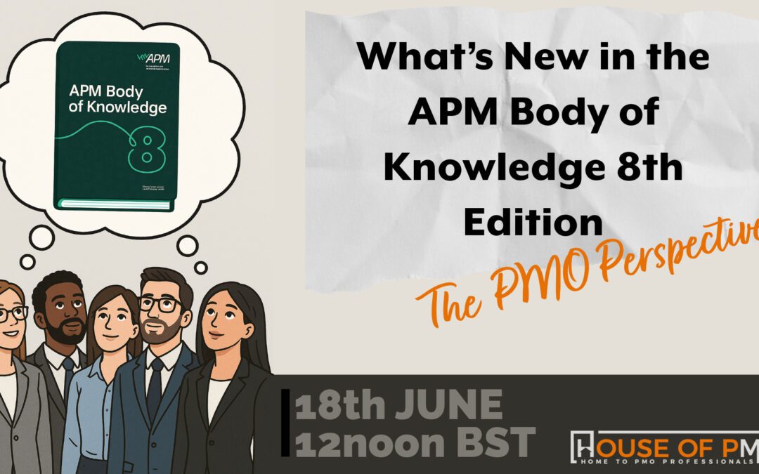 What’s New in the APM Body of Knowledge 8th Edition – A PMO Perspective