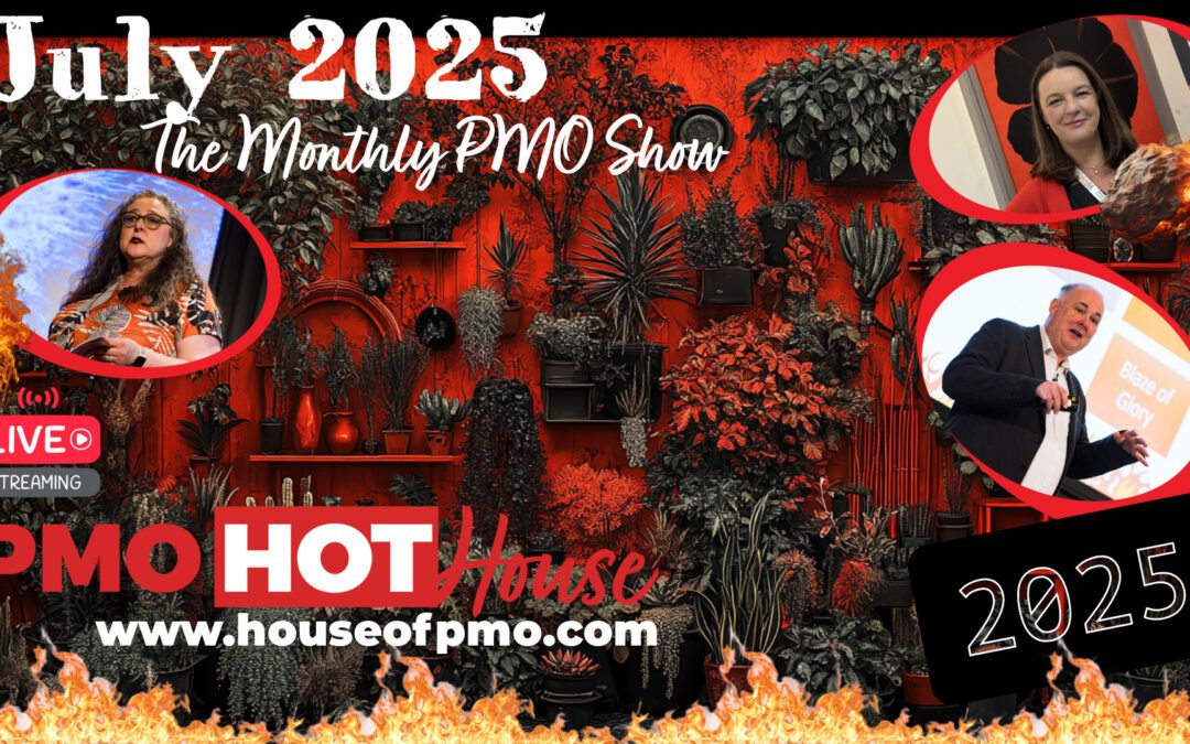 PMO HotHouse Season 3 – July 2025
