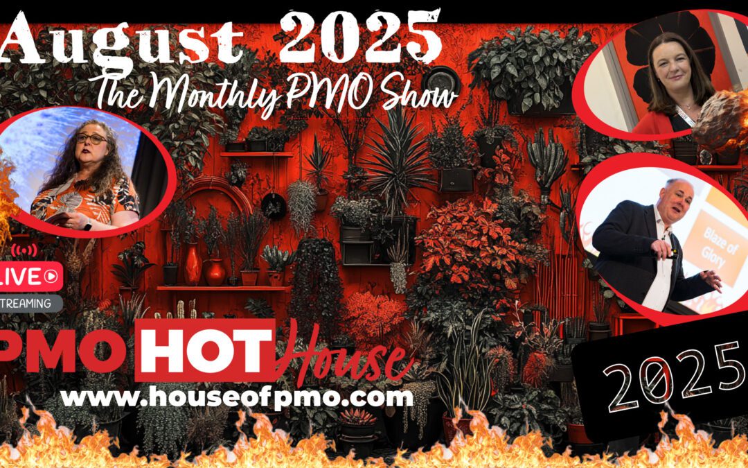 PMO HotHouse Season 3 – August 2025