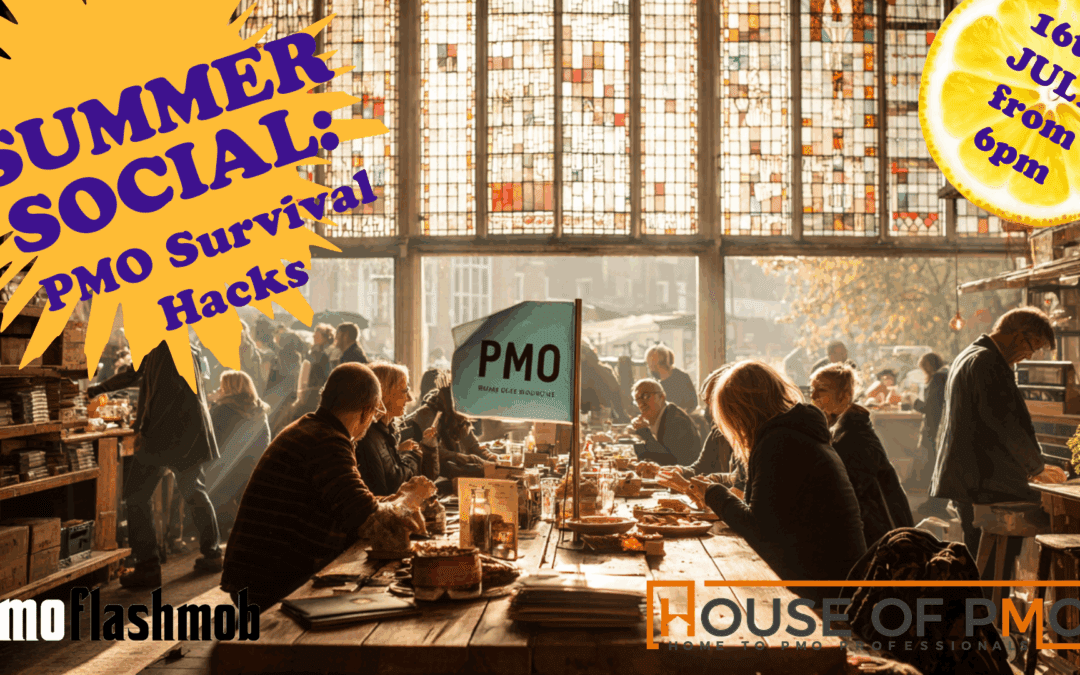PMO Flashmob Summer Social: PMO Survival Hacks