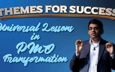 Themes for Success: Universal Lessons in PMO Transformation