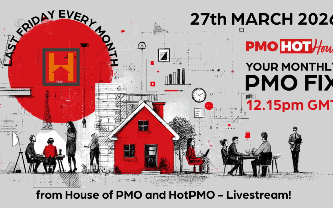 PMO HotHouse – Your March Fix!