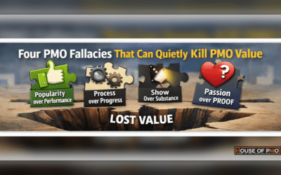 Four PMO Fallacies That Can Quietly Kill PMO Value