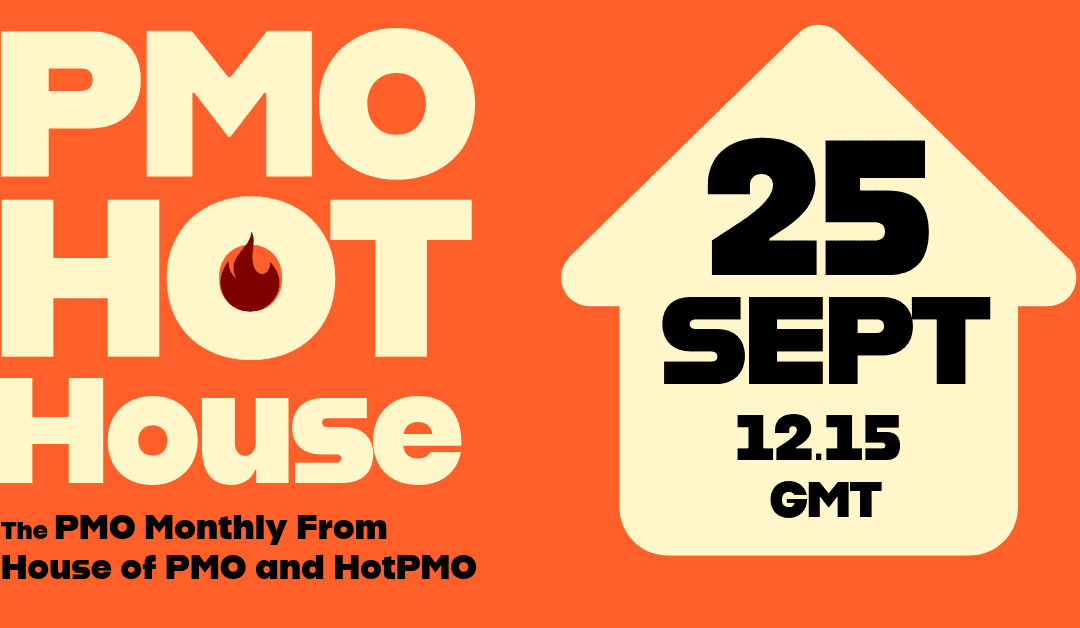 PMO HotHouse / September 2026