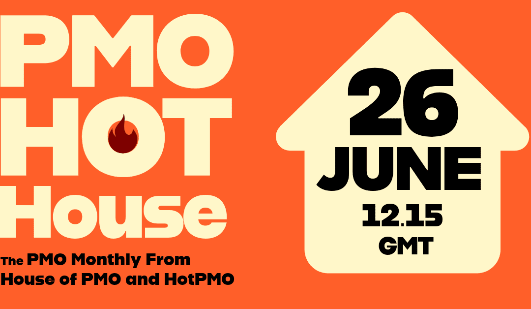 PMO HotHouse / June 2026