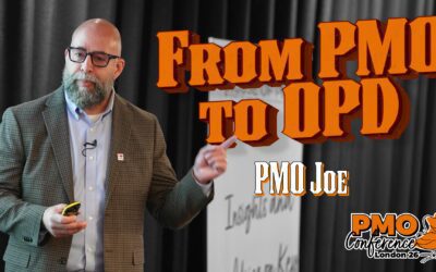 From PMO to OPD: Building Project Delivery into the Business – Joe Pusz (PMO Joe)